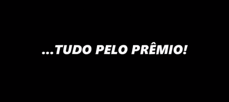 Tudo pelo prêmio